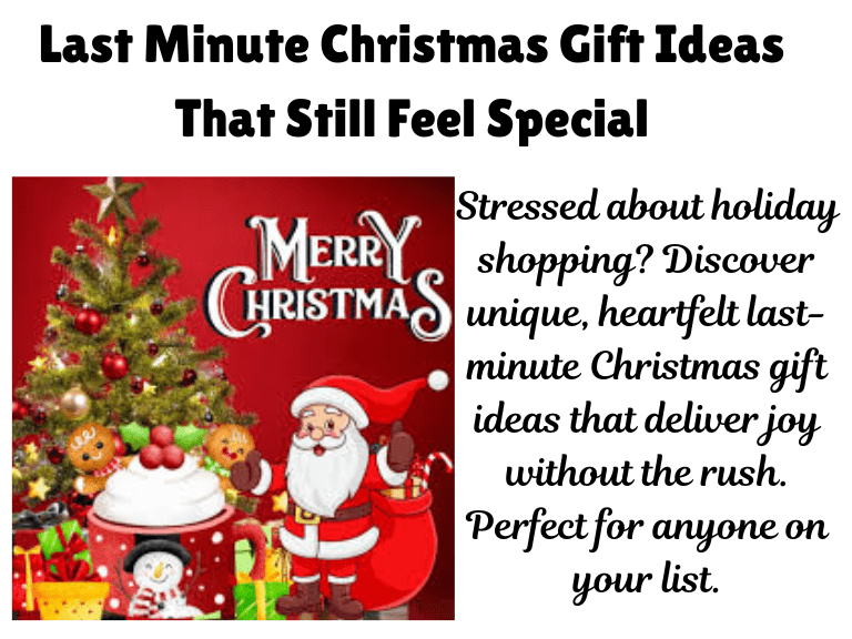 Last Minute Christmas Gift Ideas That Still Feel Special